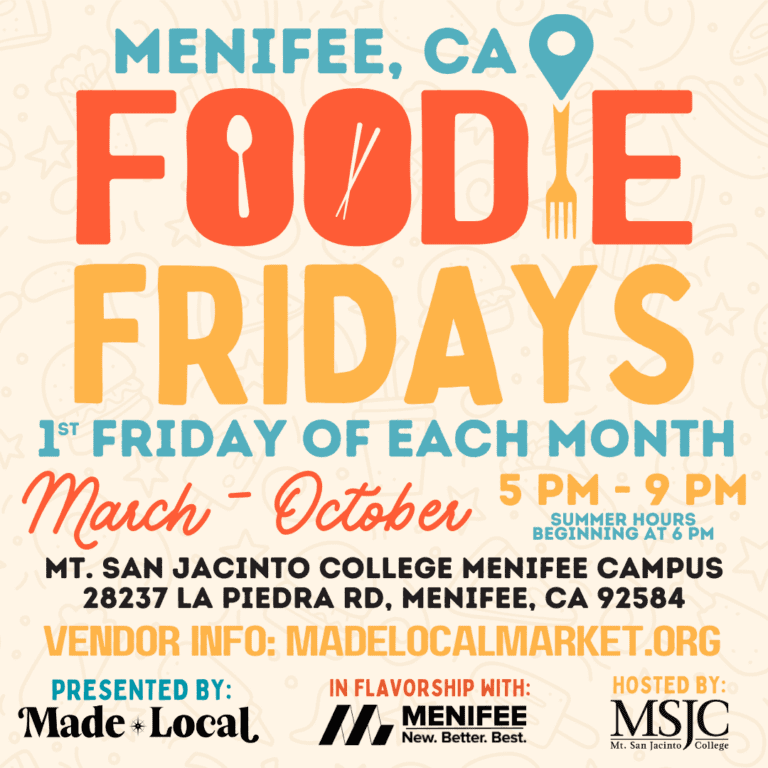 Foodie Fridays flyer. 1st Friday of Each Month. March - October 5 pm to 9 pm at Mt. San Jacinto College Menifee Campus